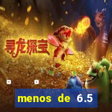 menos de 6.5 escanteios o que significa